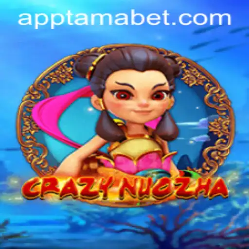 Discover the Exciting World of CrazyNuoZha and Tamabet
